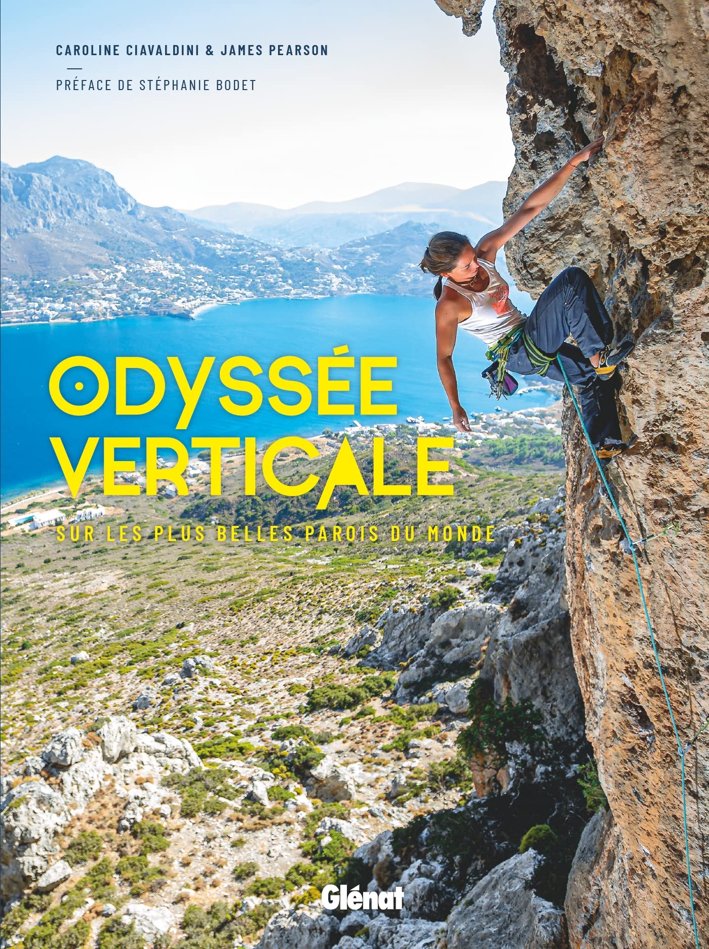 Odyssée verticale: Sur les plus belles parois du monde Geology & Geography