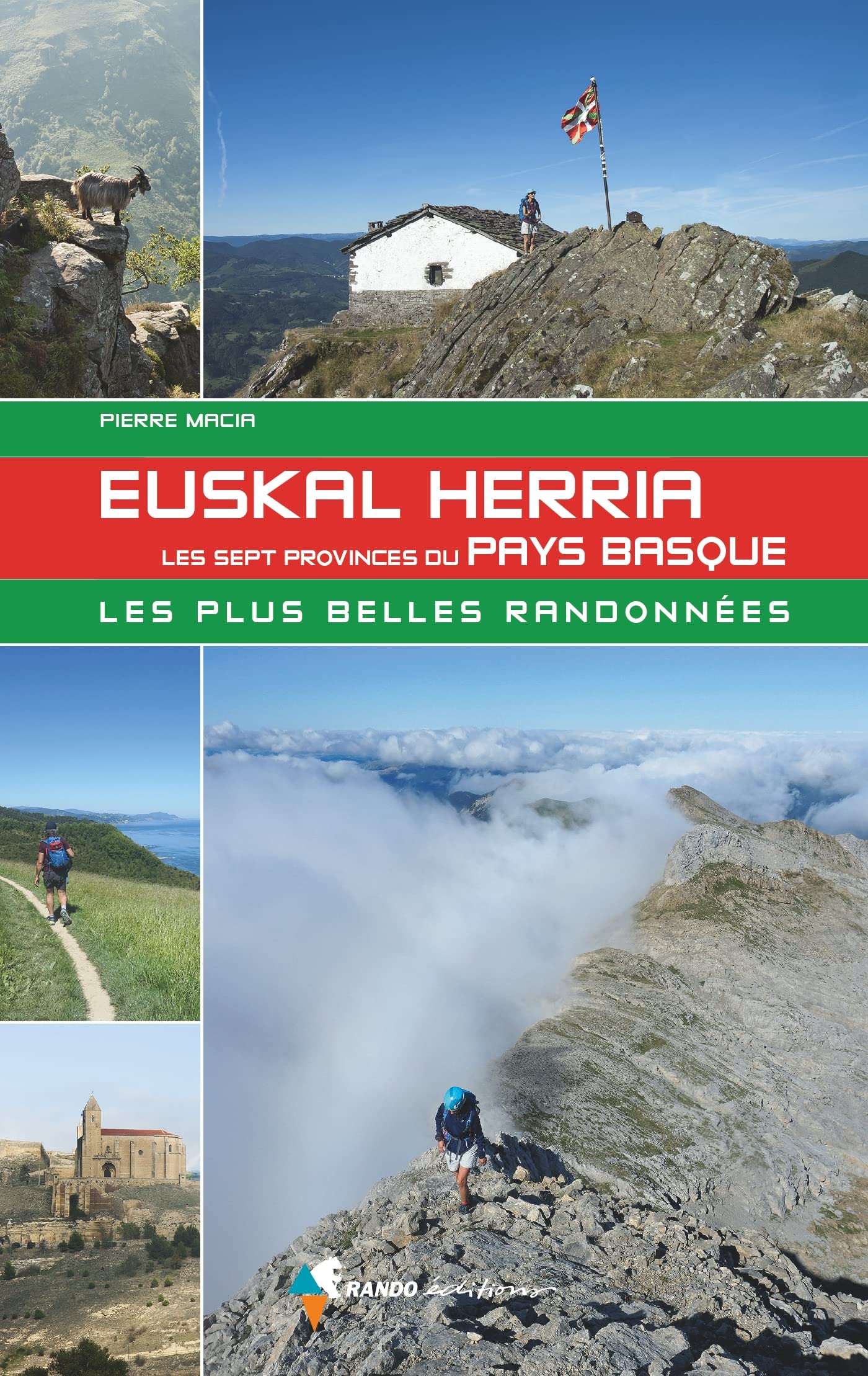 Euskal Herria 7 provinces du Pays Basque: Les plus belles randonnées Leisure, Home & Garden