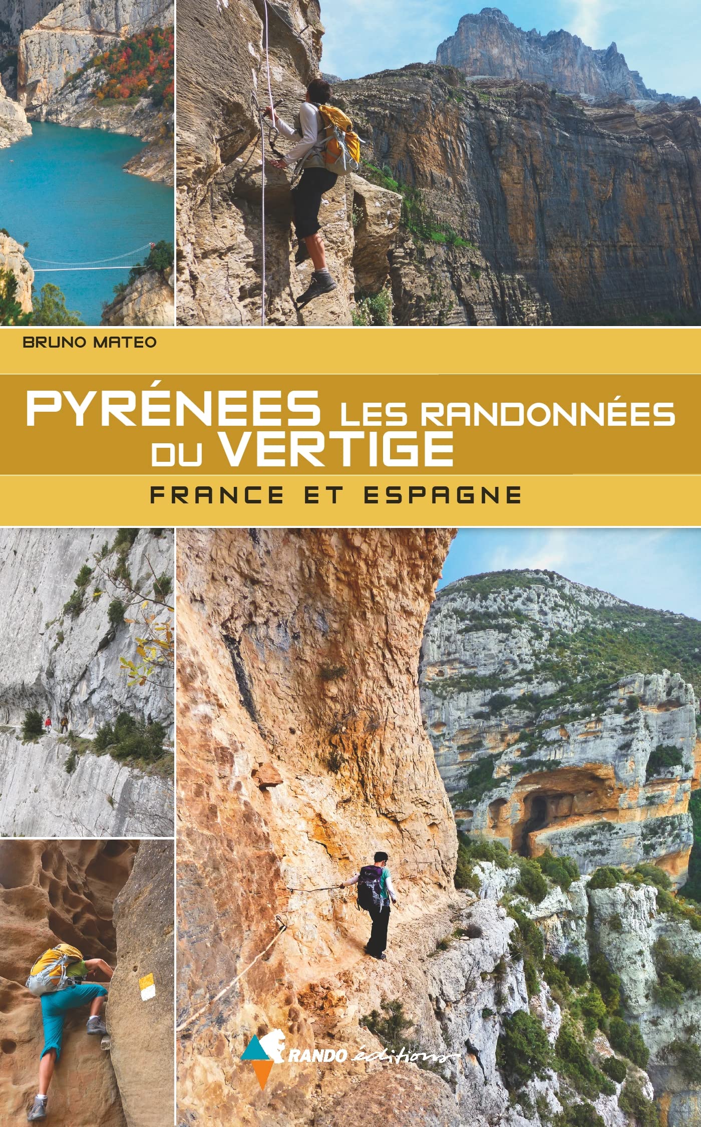 Pyrénées - Les randonnées du vertige: France et Espagne Leisure, Home & Garden