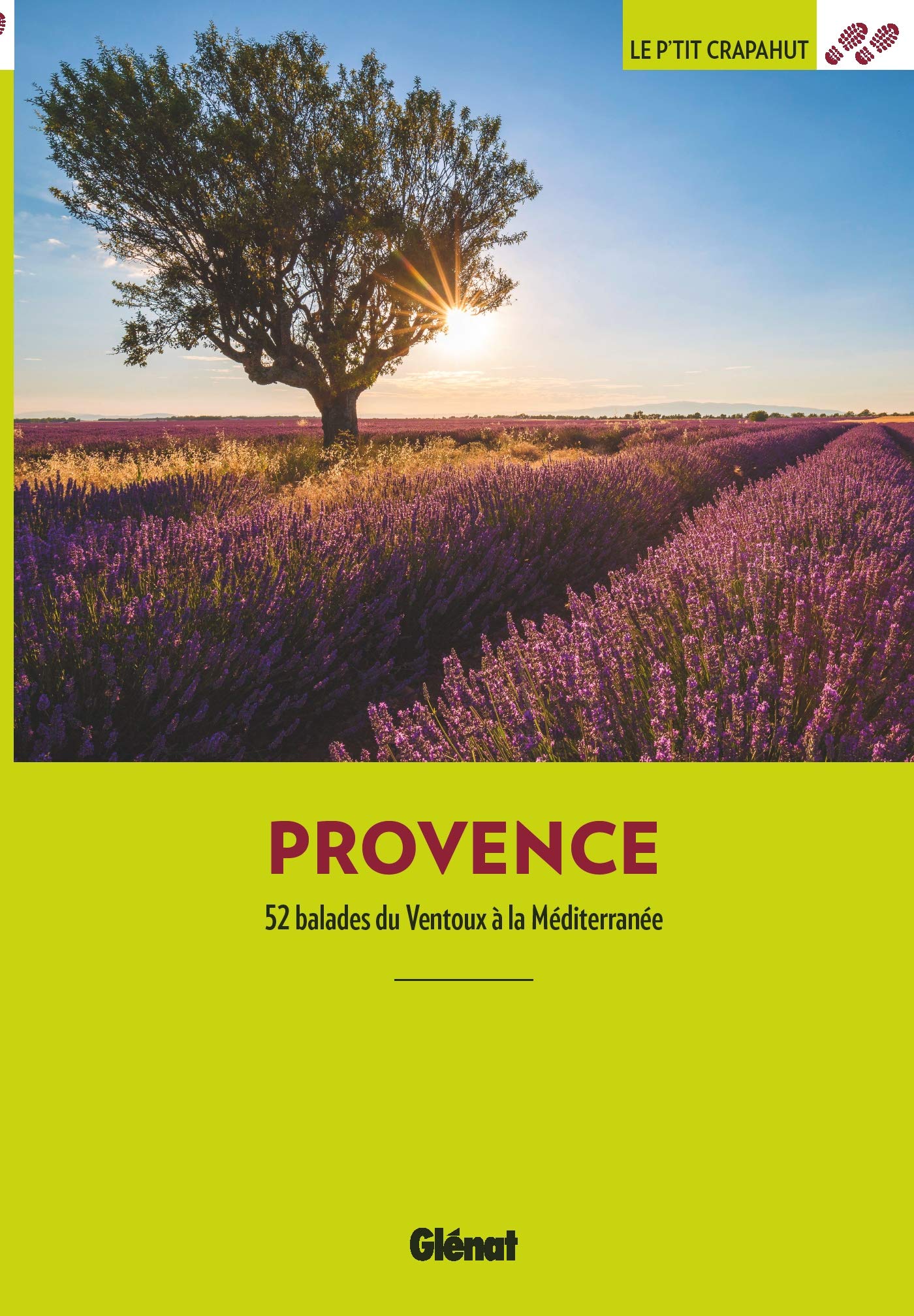Provence: 52 balades du Ventoux à la Méditerranée Leisure, Home & Garden