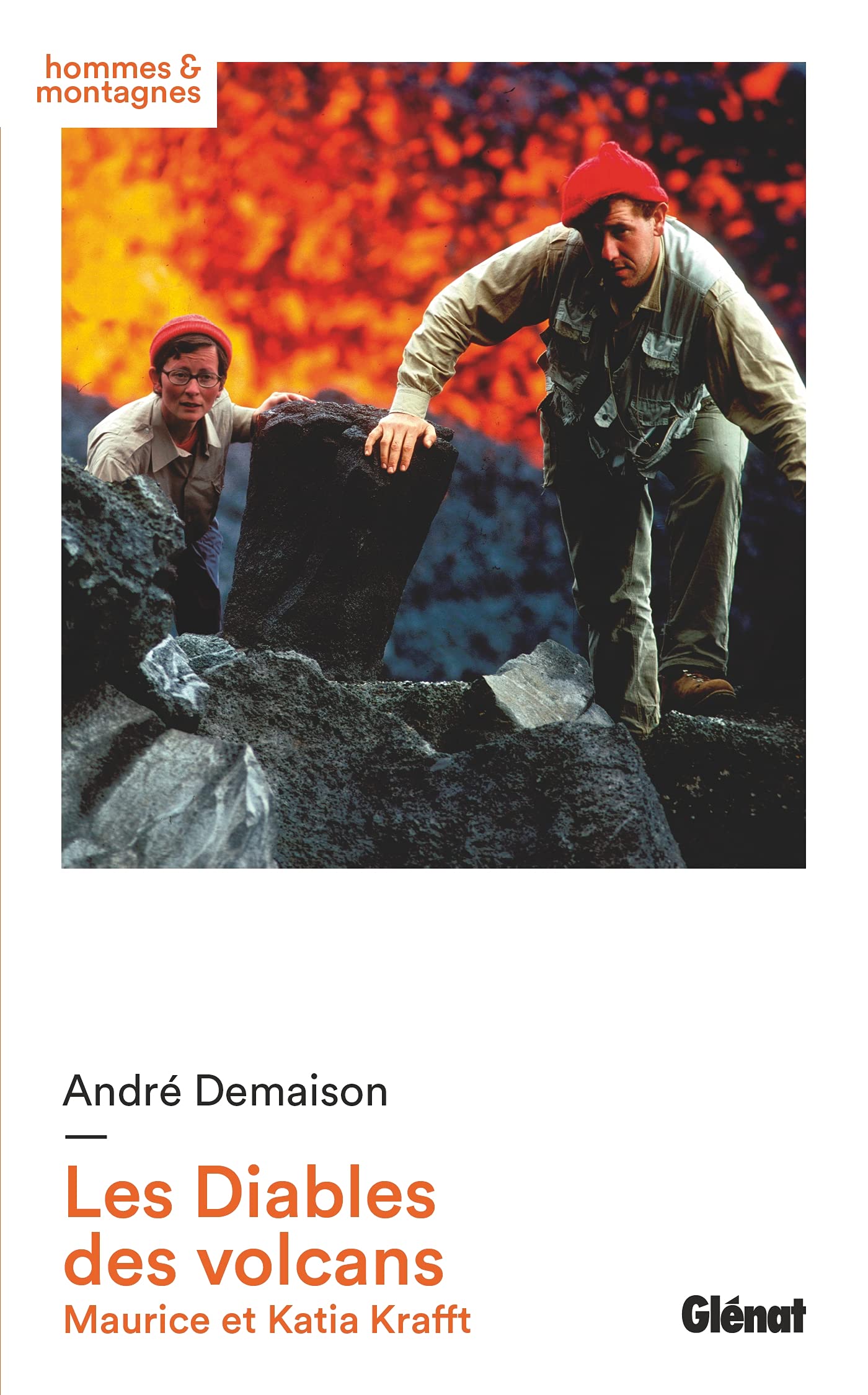 Les diables des volcans - Nouvelle édition: Maurice et Katia Krafft Geology & Geography
