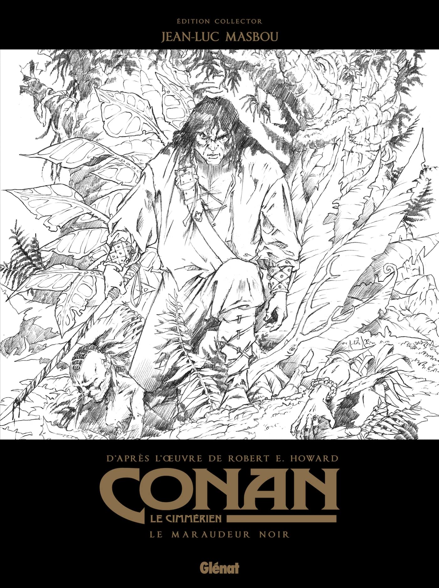 Conan le Cimmérien - Le Maraudeur noir N&B: Édition spéciale noir & blanc book