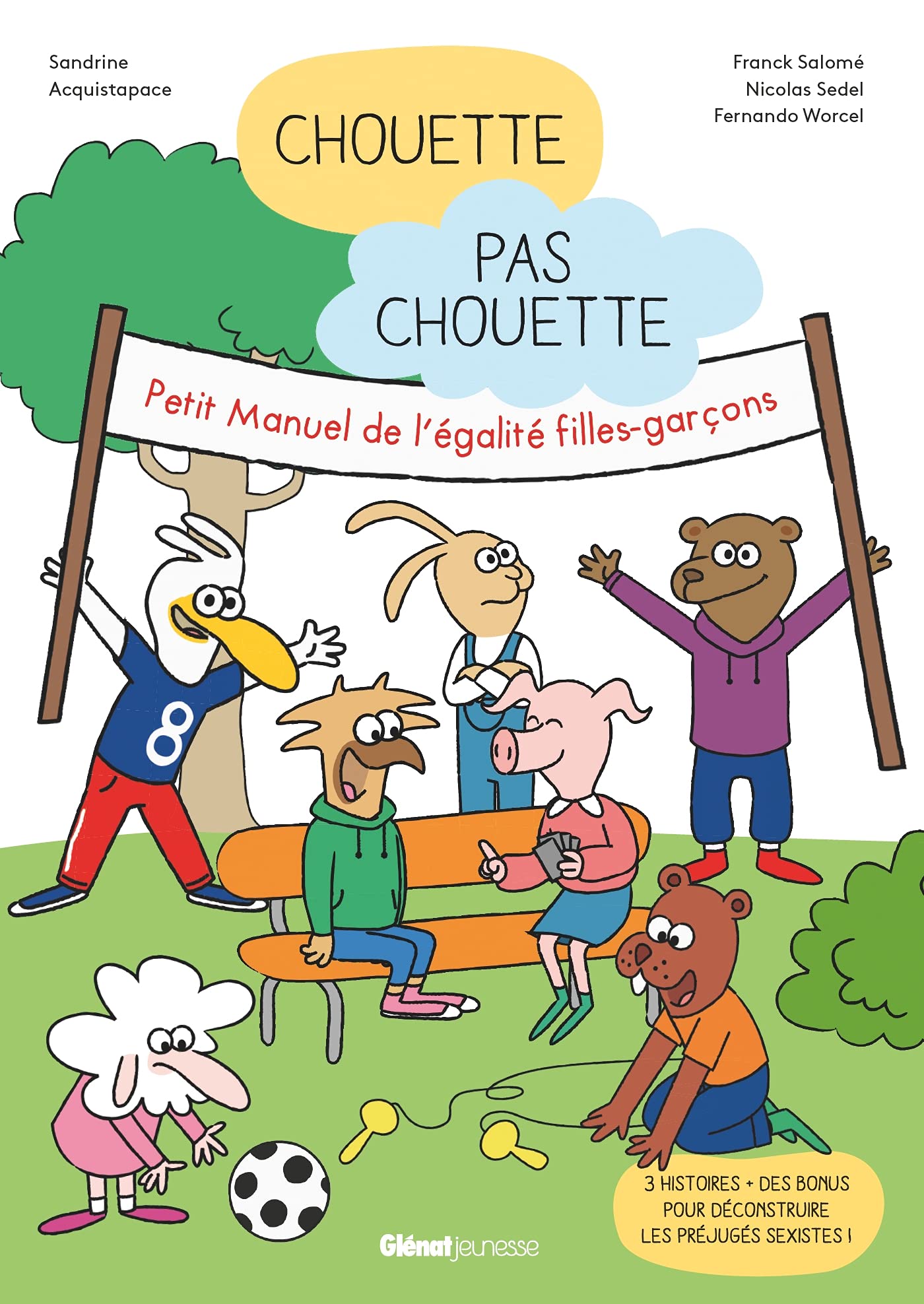 Chouette Pas Chouette: Petit manuel de l'égalité filles-garçons Children's books