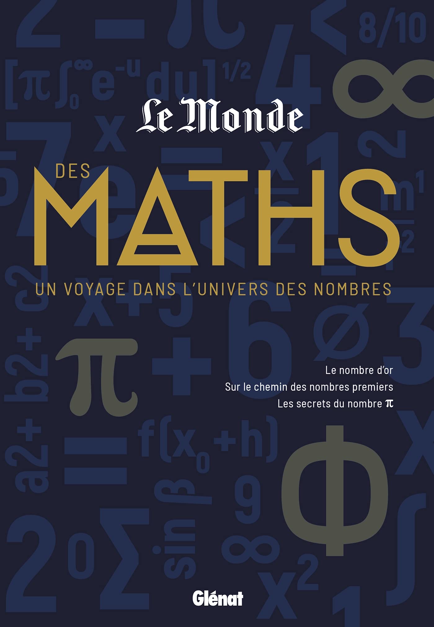 Le Monde des maths: Un voyage dans l'univers des nombres Mathematics