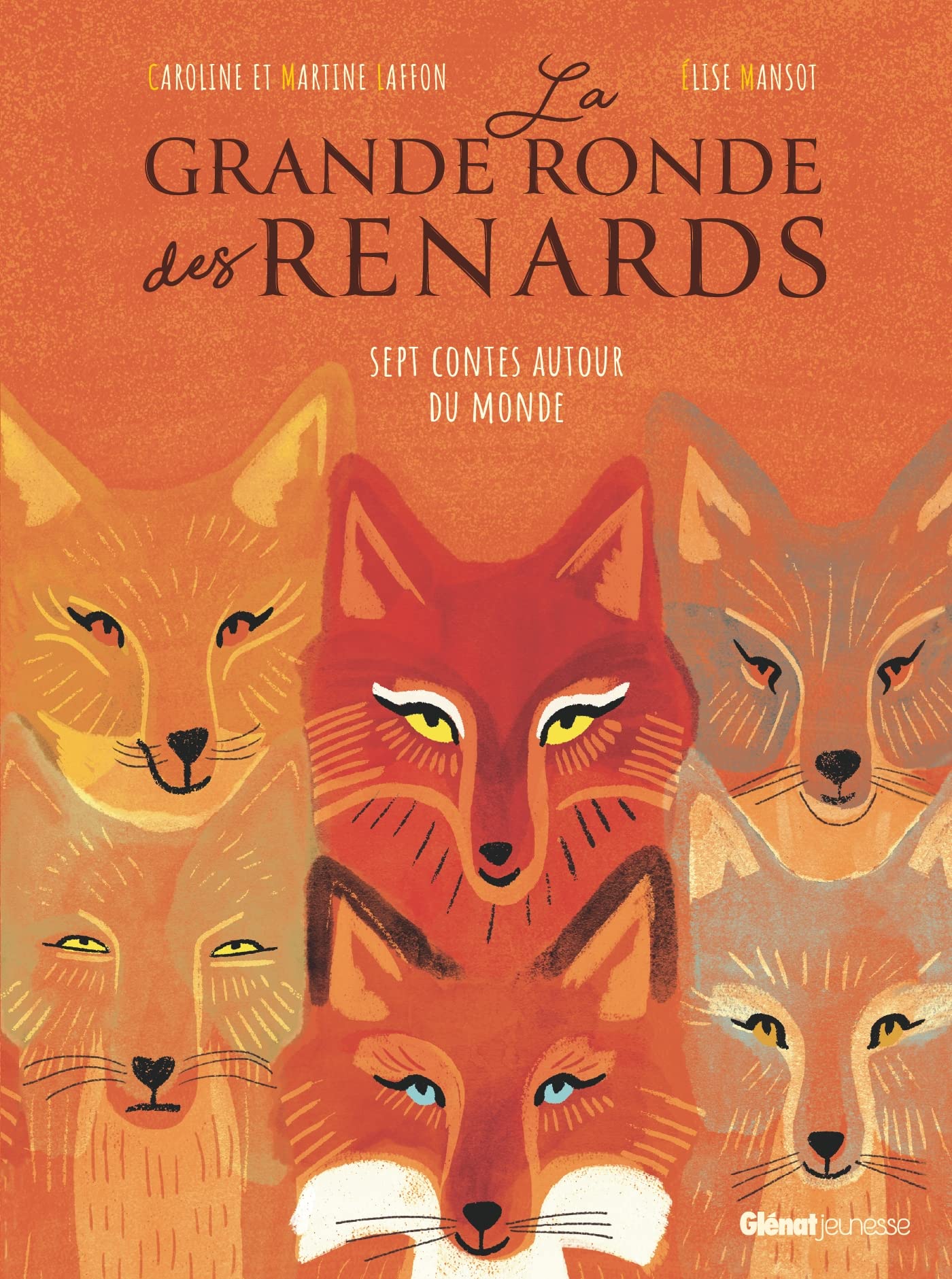 La Grande ronde des renards: 7 contes autour du monde Children's books