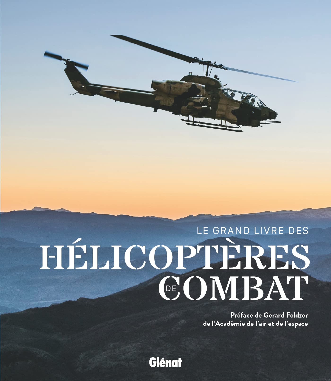 Le grand livre des hélicoptères de combat Politics & History