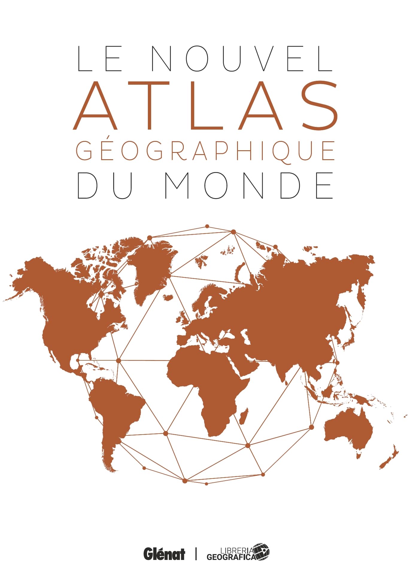 Le Nouvel Atlas géographique du Monde (4e ed) book