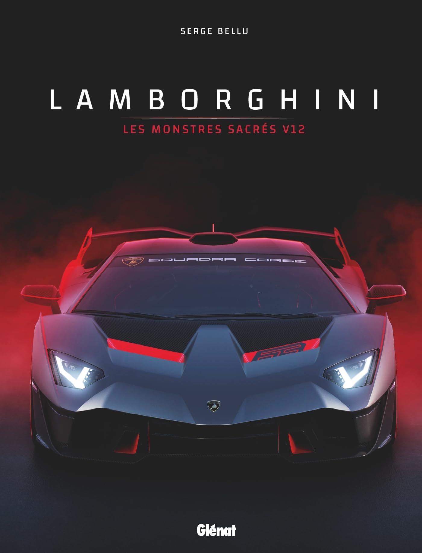 Lamborghini 2e ED: Les monstres sacrés V12 book
