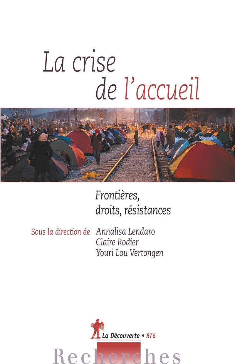 La crise de l'accueil: Frontières, droits, résistances book