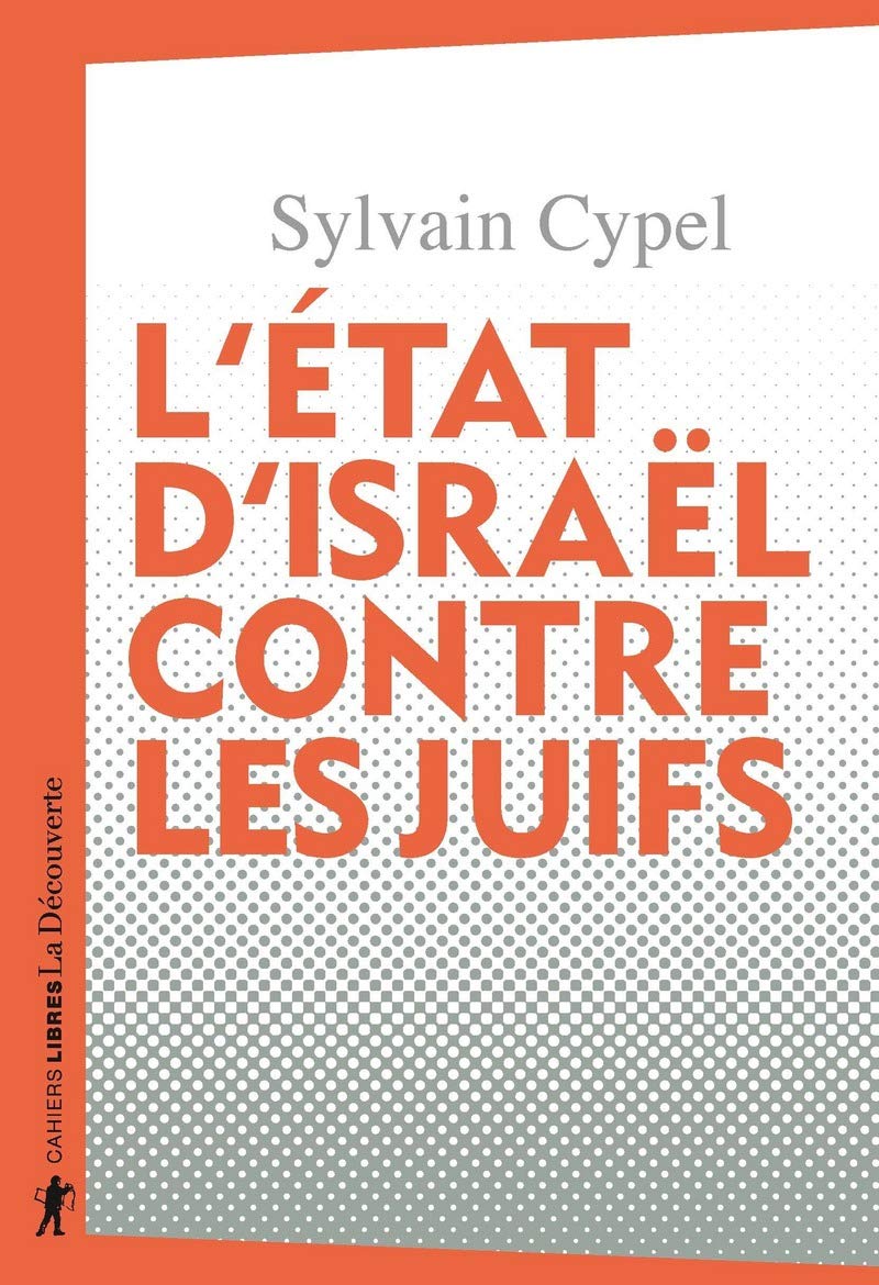 L'État d'Israël contre les Juifs Politics & History