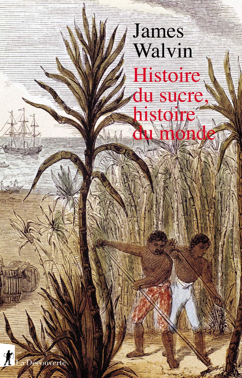 Histoire du sucre, histoire du monde book