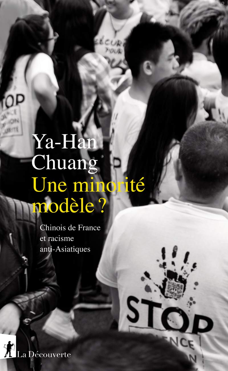 Une minorité modèle ? - Chinois de France et racisme anti-Asiatiques Books