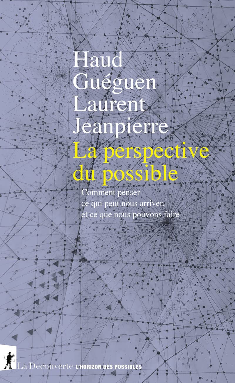 La perspective du possible: Comment penser ce qui peut nous arriver, et ce que nous pouvons faire book