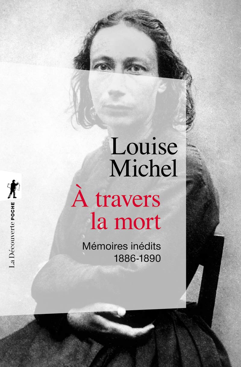 A travers la mort - Mémoires inédits 1886-1890 Politics & History