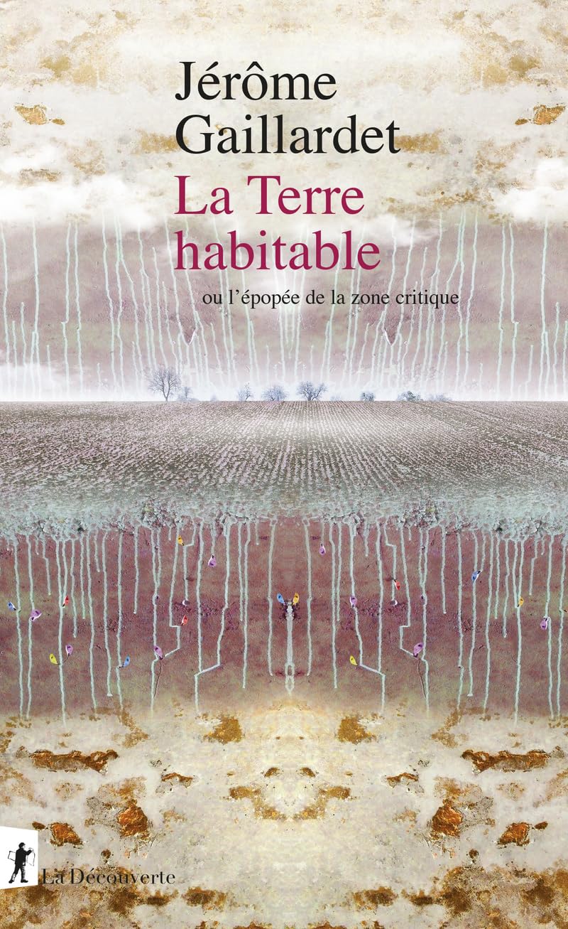 La Terre habitable: ou l'épopée de la zone critique book