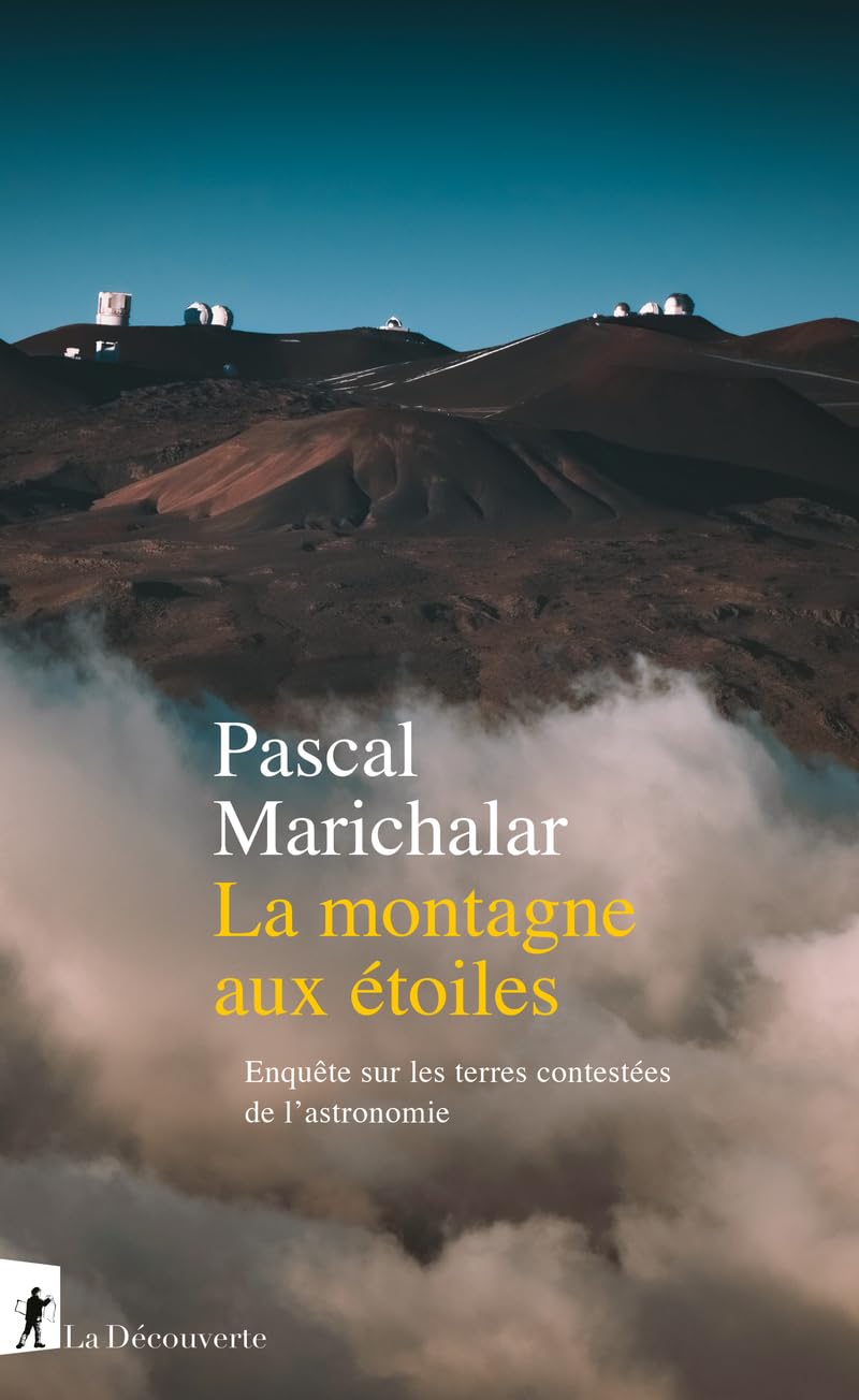 La montagne aux étoiles: Enquête sur les terres contestées de l'astronomie book