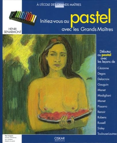 Initiez-vous au pastel avec les Grands Maîtres book