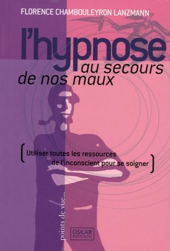 L'hypnose au secours de nos maux book