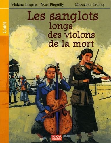 Les Sanglots longs des violons de la mort: Avoir dix-huit ans à Auschwitz book