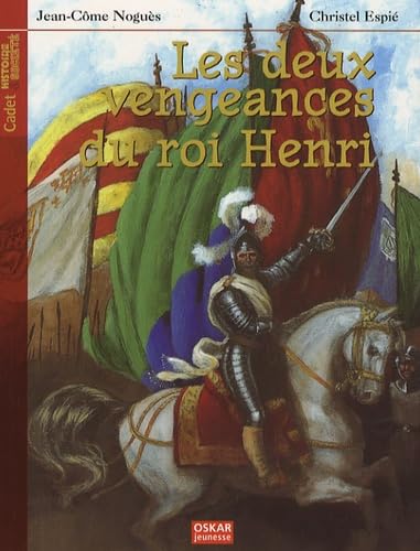 LES DEUX VENGEANCES DU ROI HENRI book
