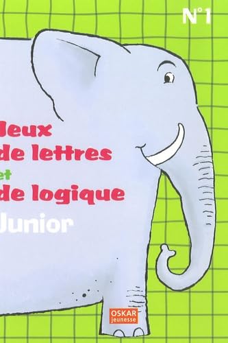 Jeux de lettres et de logique Junior: Tome 1 book
