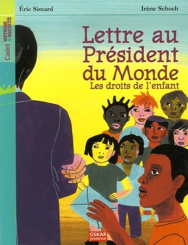 Lettre au Président du Monde: Les droits de l'enfant book