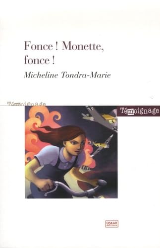 Fonce ! Monette, fonce ! Books