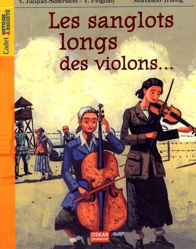 Les sanglots longs des violons...: Avoir dix-huit ans à Auschwitz book