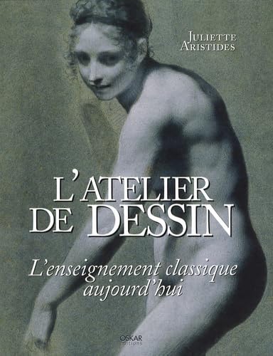 L'atelier de dessin: L'enseignement classique aujourd'hui Books