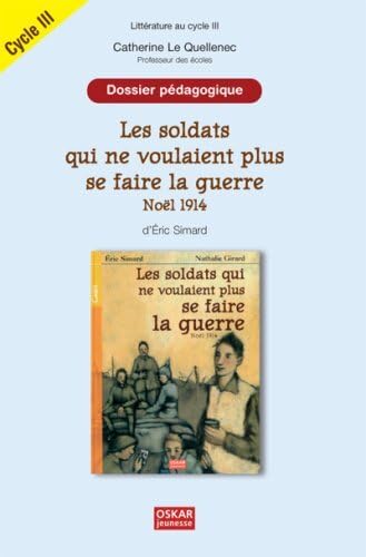 LES SOLDATS QUI... - DOSSIER PEDAGOGIQUE book