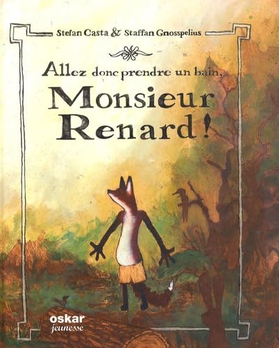 ALLEZ DONC PRENDRE UN BAIN MONSIEUR RENARD Children's books