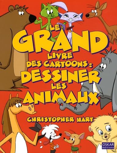 Le grand livre des Cartoons : dessiner les animaux Books