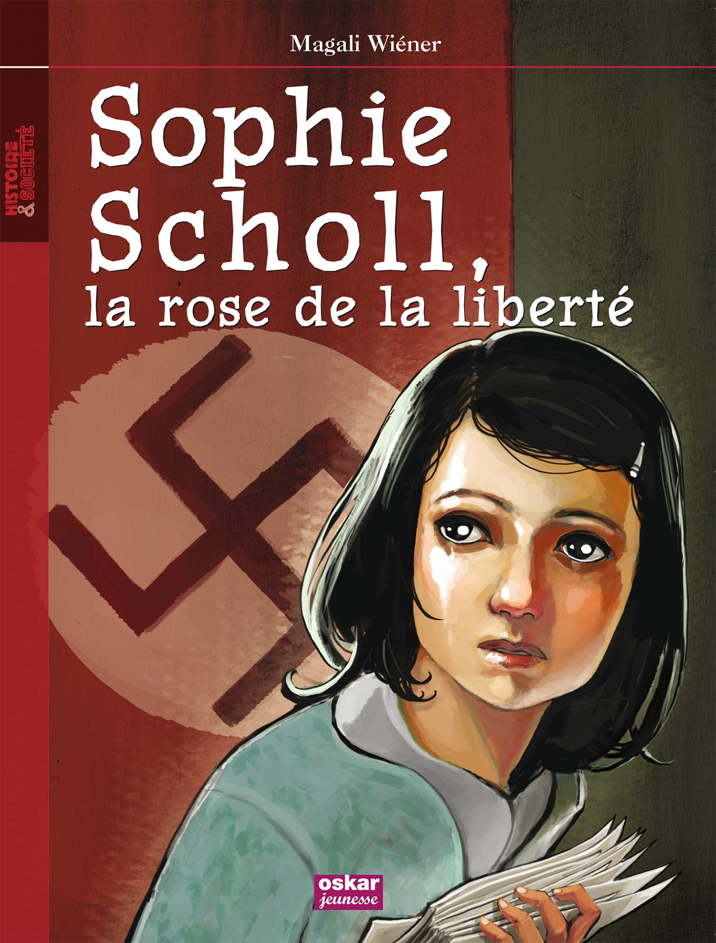 Sophie Scholl, la rose de la liberté book