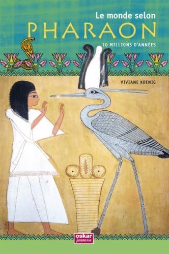 LE MONDE SELON PHARAON book