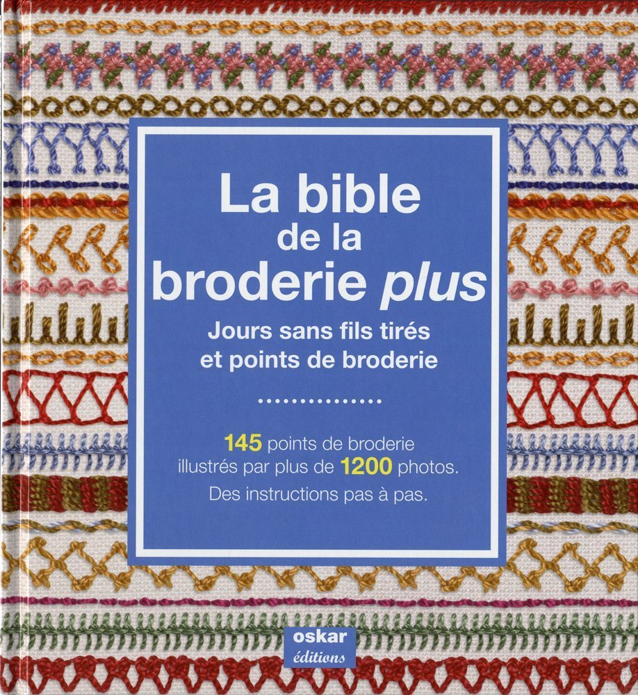 La Bible de la broderie plus: Jours sans fils tirés et points de broderie Books
