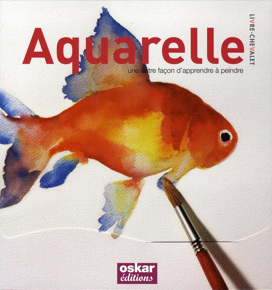 Aquarelle: Une autre façon d'apprendre à peindre Books