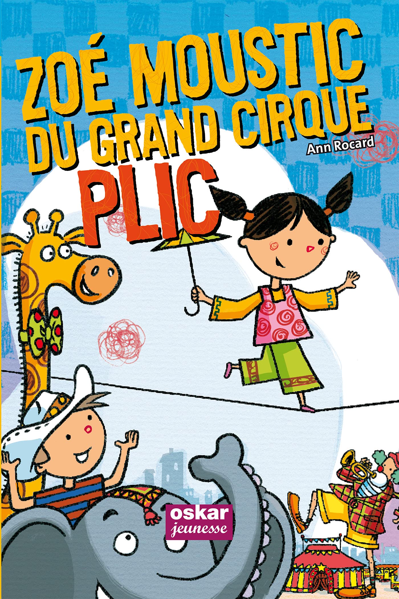 ZOE MOUSTIC DU GRAND CIRQUE PLIC Children's books