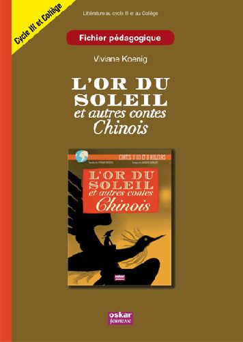 L'or du soleil et autres contes chinois : fichier pédagogique Children's books