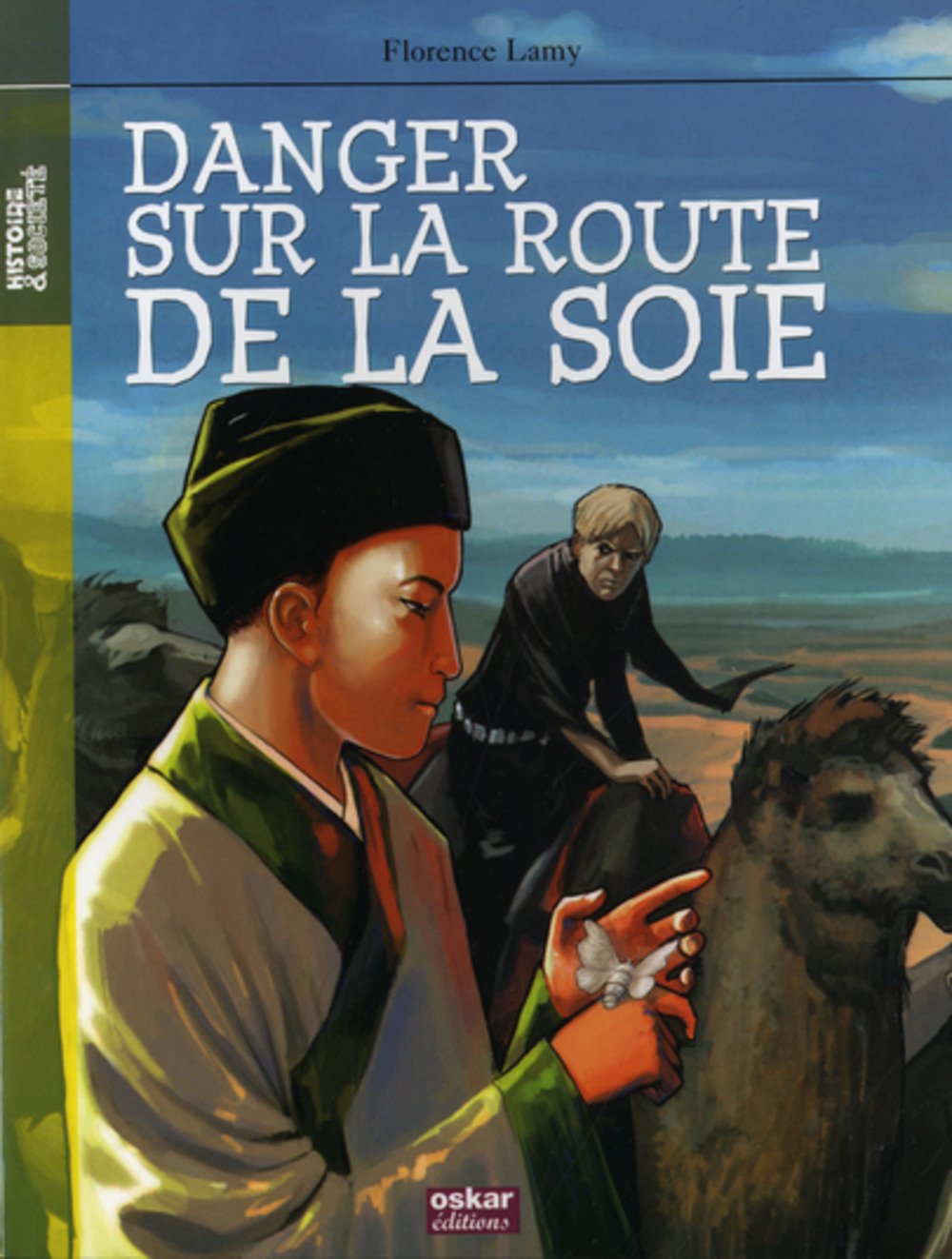 DANGER SUR LA ROUTE DE LA SOIE Children's books