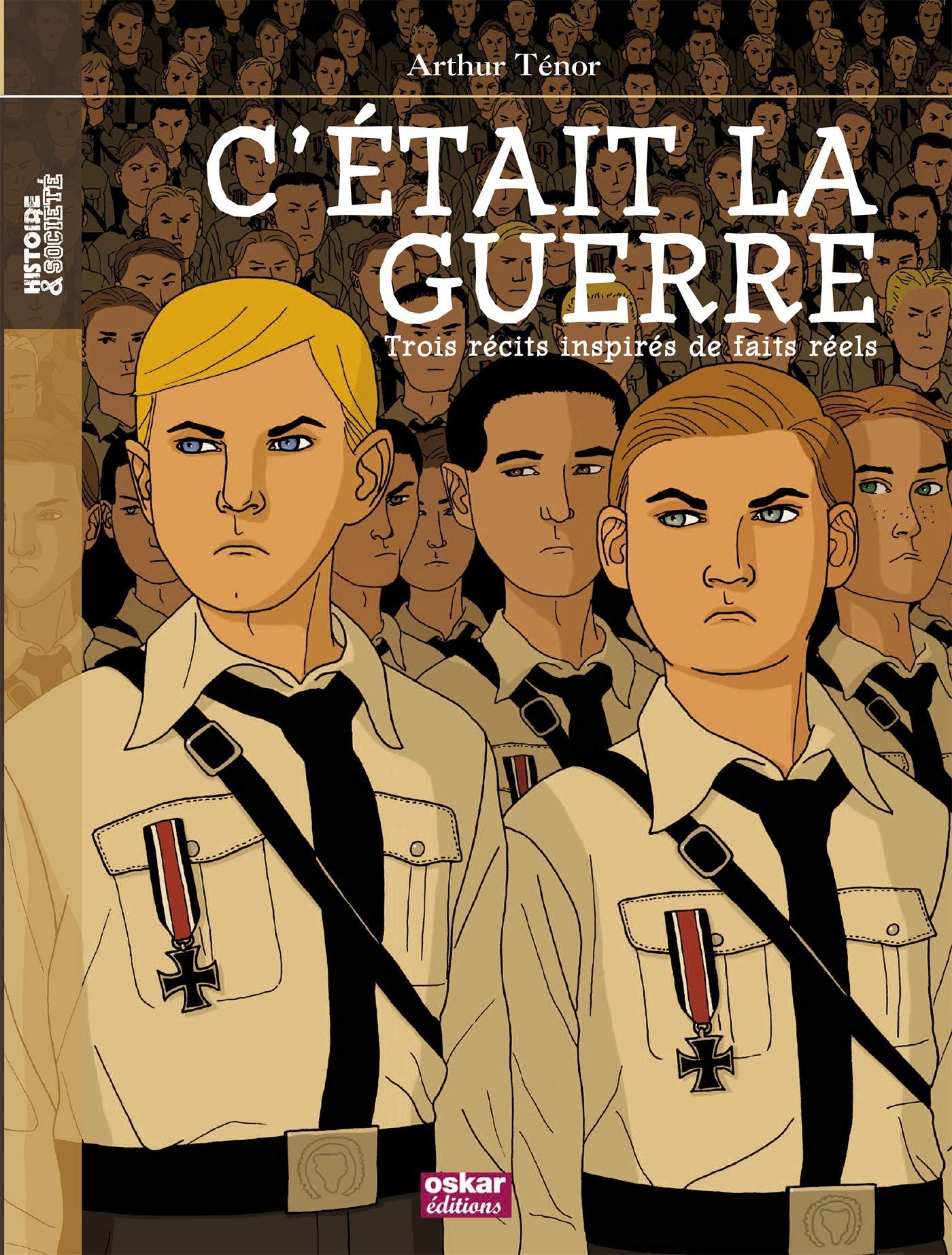 C'ETAIT LA GUERRE: Trois récits inspirés de faits réels Novels & Short Stories