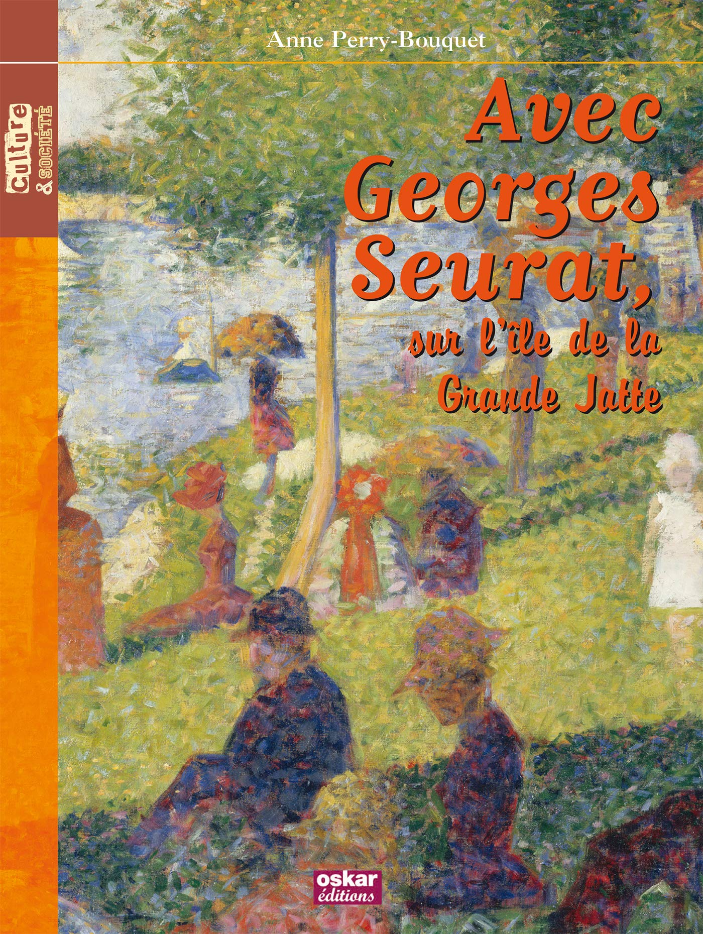 GEORGES SAURAT-ILE GRANDE JATTE -SEURAT book