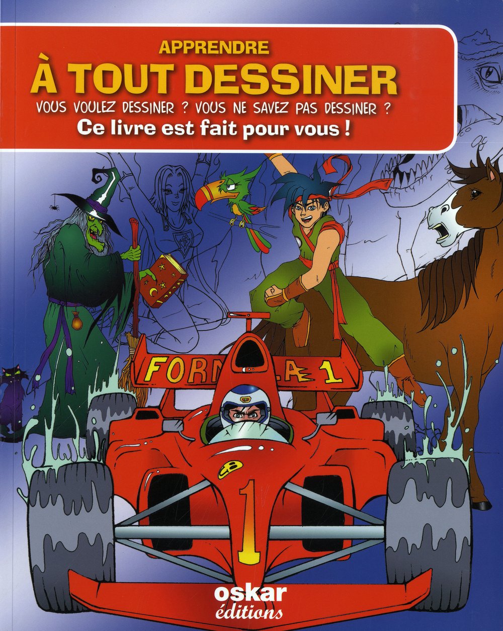 Apprendre à tout dessiner: Vous voulez dessiner ? Vous ne savez pas dessiner ? Ce livre est fait pour vous ! book