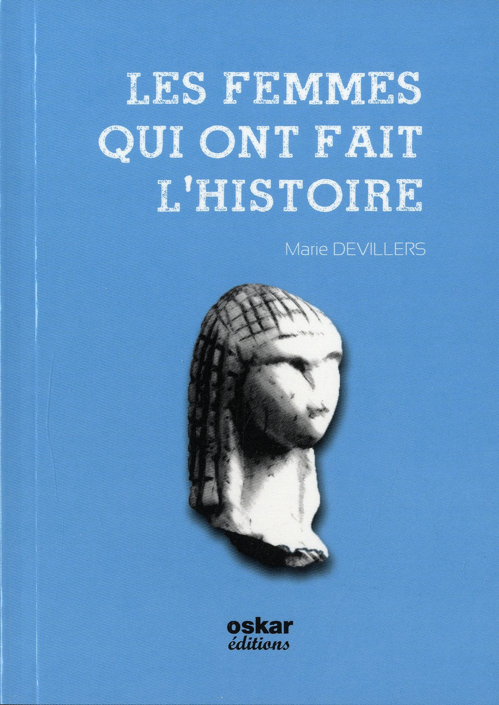 Les femmes qui ont fait l'histoire Books