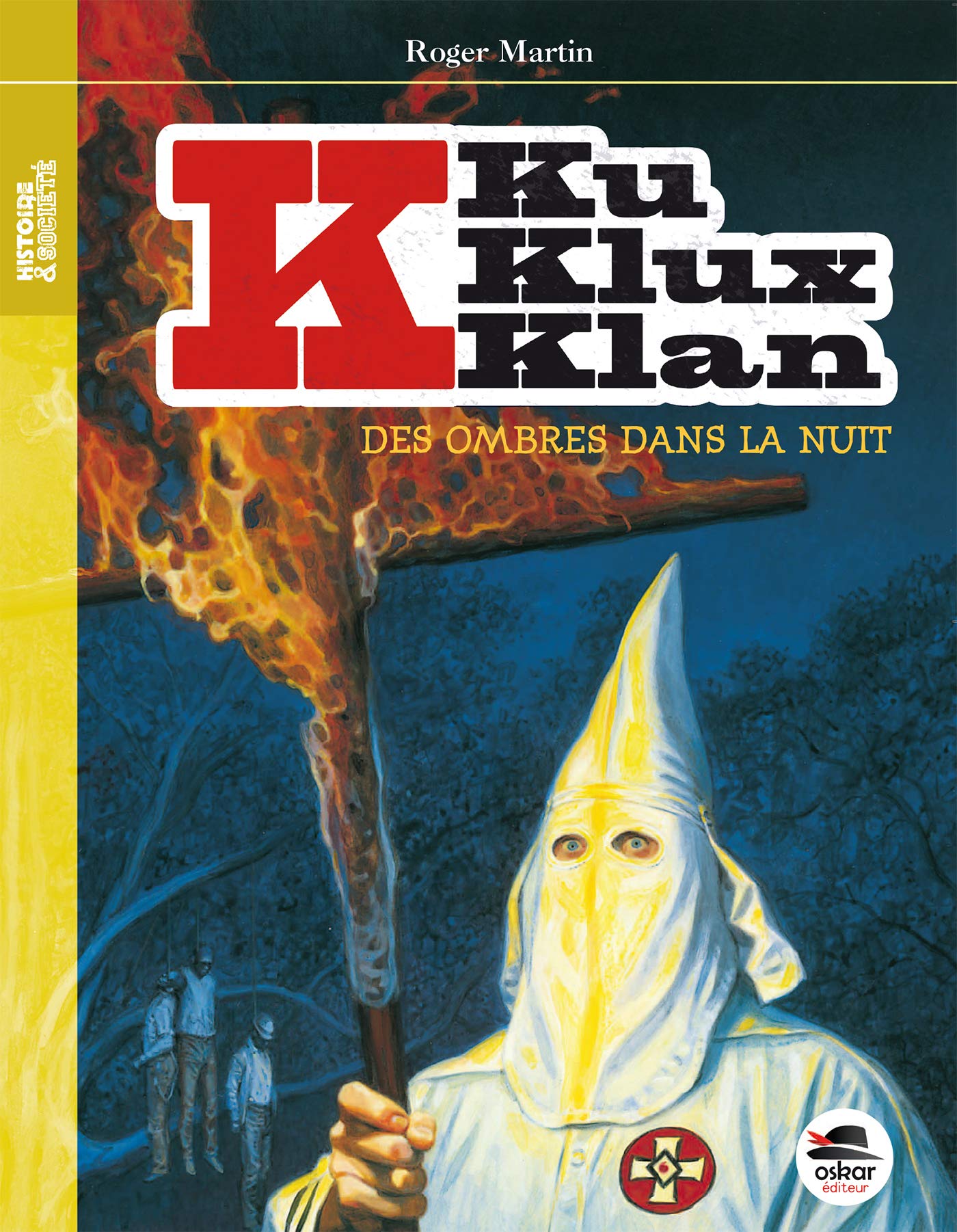 DES OMBRES DANS LA NUIT: KU KLUX KLAN Novels & Short Stories