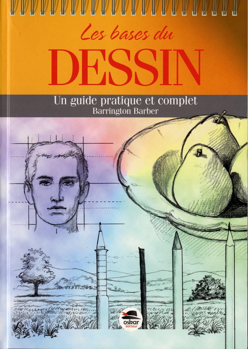 Les bases du dessin: Un guide pratique et complet Books
