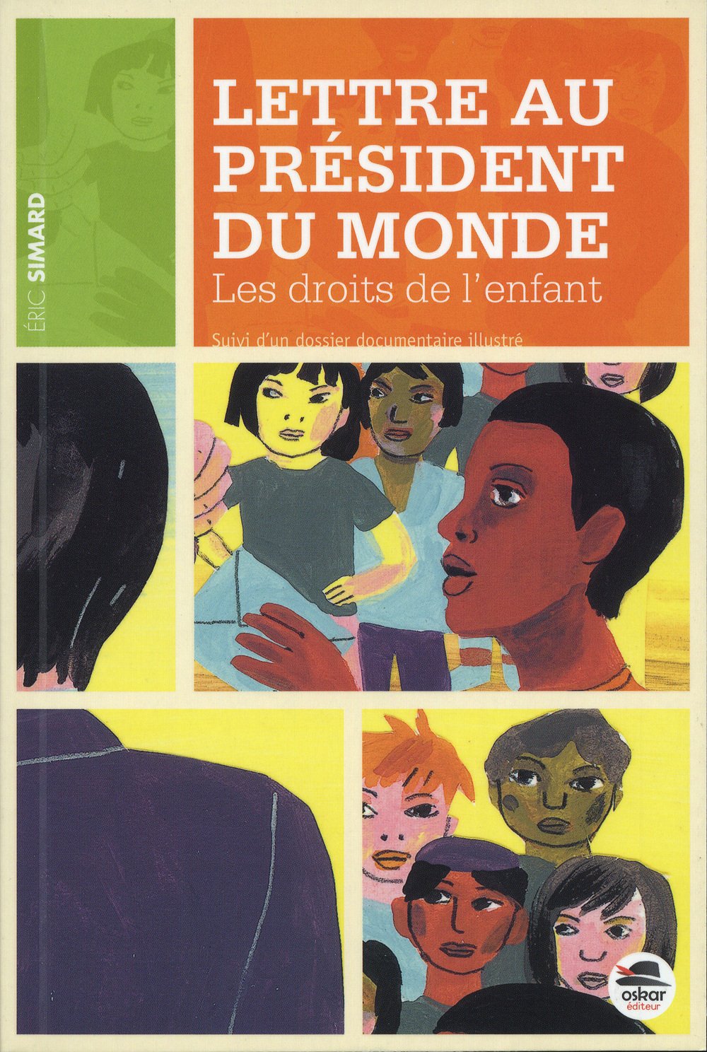 LETTRE AU PRESIDENT DU MONDE: Les droits de l'enfant Children's books