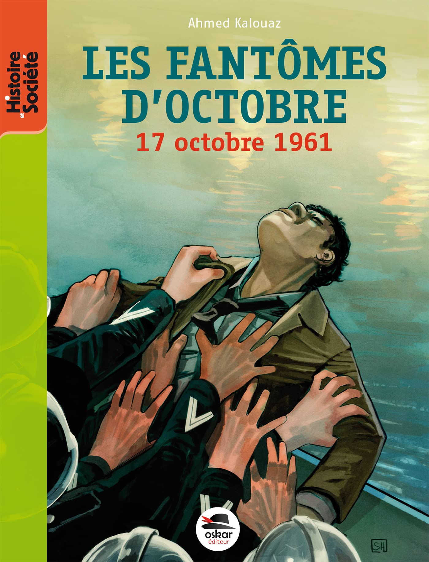 LES FANTOMES D'OCTOBRE: 17 OCTOBRE 1961 Novels & Short Stories