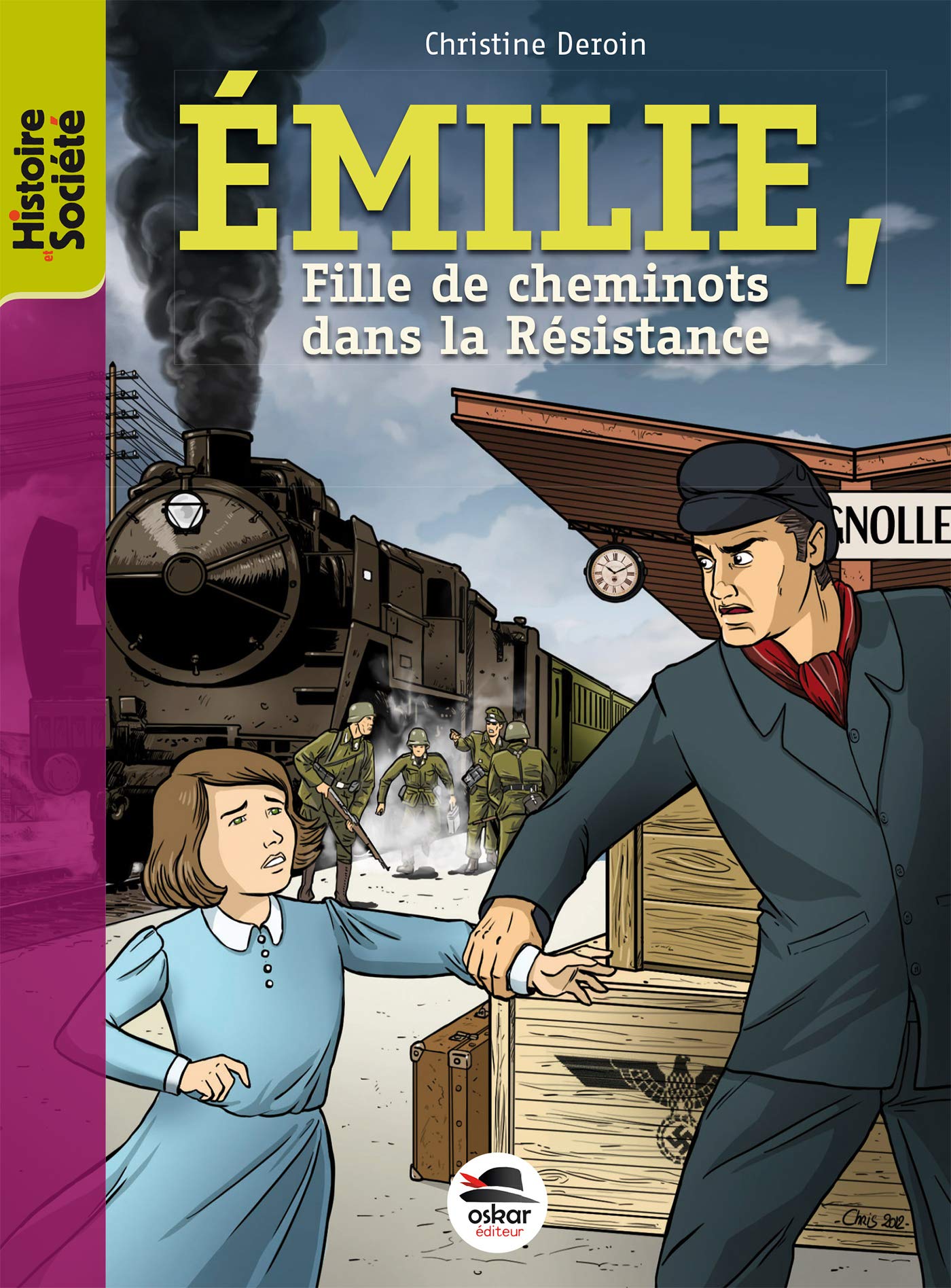 EMILIE,CHEMINOT DANS LA RESISTANCE: Fille de cheminot dans la Résistance Fiction