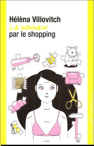 Le bonheur par le shopping (0000) Books