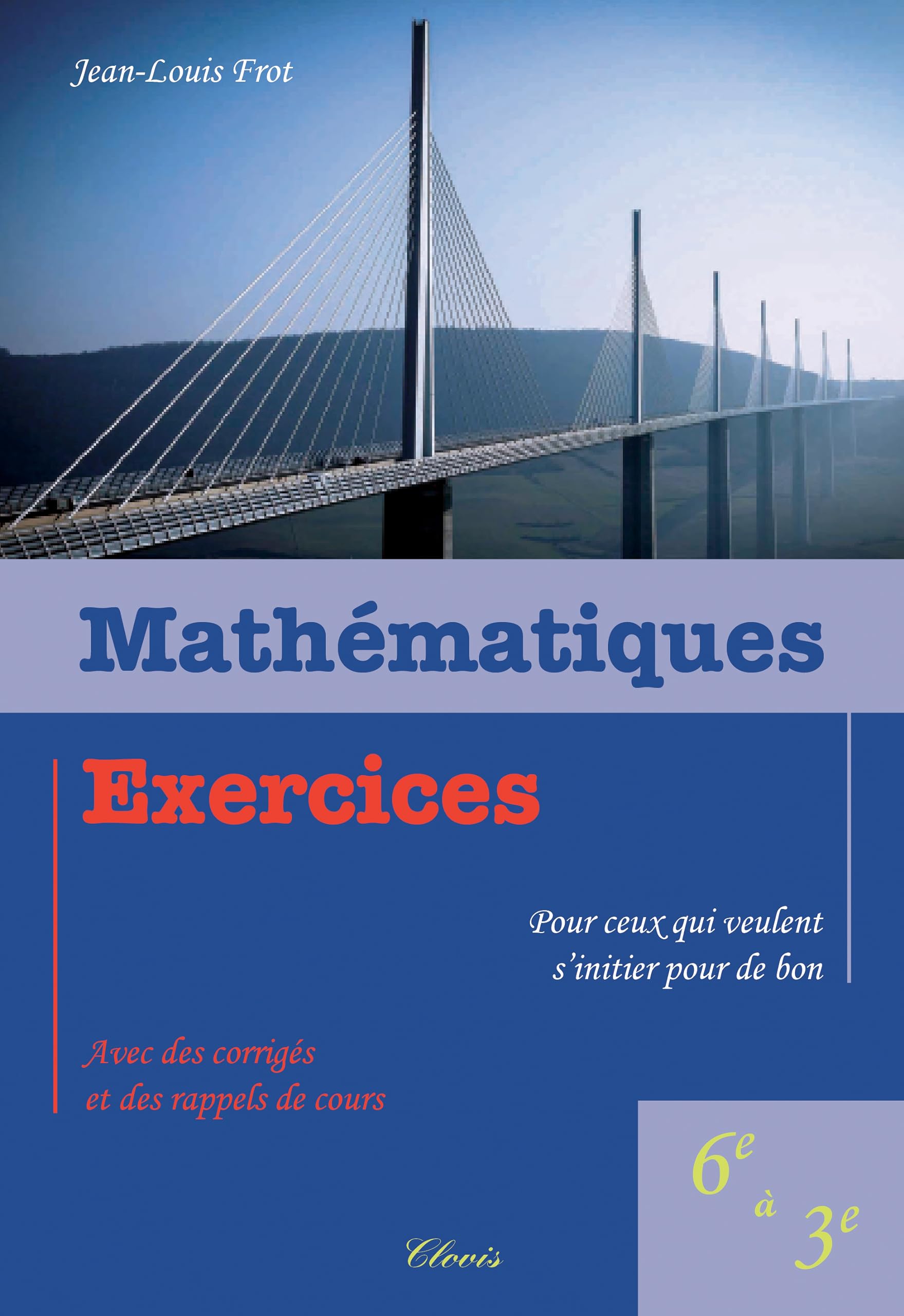 MATHÉMATIQUES - EXERCICES POUR CEUX QUI VEULENT S'INITIER POUR DE BON (6E - 3E): Exercices avec des corrigés et des rappels de cours pour ceux qui veulent s'initier pour de bon, 6e à 3e Books